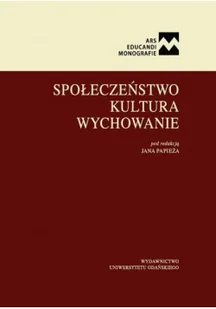 Społeczeństwo Kultura Wychowanie - Książki o kulturze i sztuce - miniaturka - grafika 1