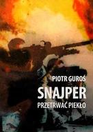 E-booki - kryminał i sensacja - Snajper. Przetrwać piekło - miniaturka - grafika 1