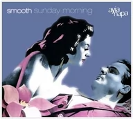 Składanki muzyczne - Smooth Sunday Morning - miniaturka - grafika 1