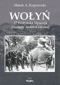 Historia świata - Wołyń. 27 Wołyńska Dywizja Piechoty Armii Krajowej - miniaturka - grafika 1