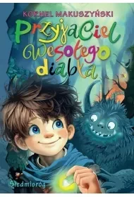 Przyjaciel wesołego diabła - Kornel Makuszyński - Powieści - miniaturka - grafika 1