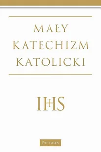 Mały katechizm Katolicki - Michał Wojciechowski - Książki religijne obcojęzyczne - miniaturka - grafika 1