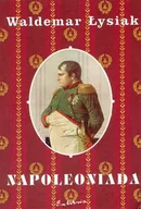 Biografie i autobiografie - Napoleoniada - miniaturka - grafika 1