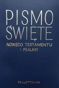 Pallottinum praca zbiorowa Pismo Święte Nowego Testamentu i Psalmy. Wydanie kieszonkowe. Nowy testament i psalny - Religia i religioznawstwo - miniaturka - grafika 2