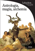 Książki o kulturze i sztuce - Astrologia, magia, alchemia - miniaturka - grafika 1