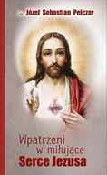 Religia i religioznawstwo - Wpatrzeni w miłujące Serce Jezusa - miniaturka - grafika 1
