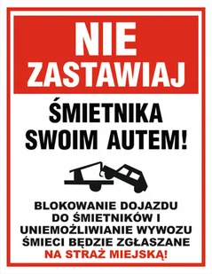 TABLICA NIE ZASTAWIAJ ŚMIETNIKA 40X60cm PCV 3mm - Akcesoria BHP - miniaturka - grafika 1