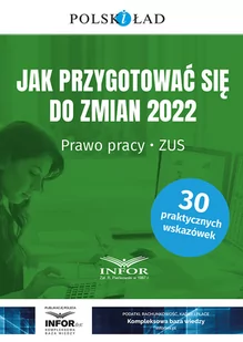 Jak przygotować się do zmian 2022 Prawo pracy ZUS Nowa - Prawo Jak przygotować się do zmian 2022 Prawo pracy ZUS Nowa - Prawo - miniaturka - grafika 1