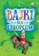 Baśnie, bajki, legendy - Greg Bajki dla chłopców - Małgorzata Białek - miniaturka - grafika 1