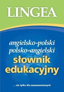 Angielsko-polski i polsko-angielski słownik edukacyjny nie tylko dla zaawansowanych - Książki do nauki języka angielskiego - miniaturka - grafika 1