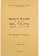 Religia i religioznawstwo - Teologia moralna w obliczu aktualnego stanu etosu polskiego - miniaturka - grafika 1