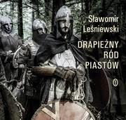 Audiobooki - historia - Drapieżny ród Piastów - miniaturka - grafika 1