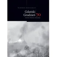 Historia świata - IPN Gdański grudzień 70. rekonstrukcja dokumentacja Sławomir Cenckiewicz - miniaturka - grafika 1