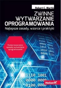 Helion Zwinne wytwarzanie oprogramowania Najlepsze zasady wzorce i praktyki Robert C Martin - Książki o programowaniu - miniaturka - grafika 3