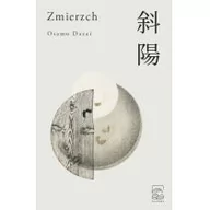 Proza - Zmierzch Osamu Dazai - miniaturka - grafika 1