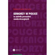 Historia Polski - Seniorzy w Polsce w świetle procesów modernizacyjnych - Elżbieta Grzelak-Kostulska - miniaturka - grafika 1