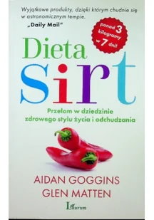 Laurum Dieta Sirt. Przełom w dziedzinie zdrowego stylu życia i odchudzania - AIDAN GOGGINS - Diety, zdrowe żywienie - miniaturka - grafika 2