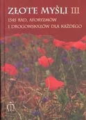Aforyzmy i sentencje - Złote myśli III - miniaturka - grafika 1