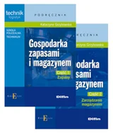 Podręczniki dla szkół zawodowych - Gospodarka zapasami i magazynem. Technik logistyk. Podręcznik część 1, Zapasy i część 2, Zarządzanie magazynem - Katarzyna Grzybowska - miniaturka - grafika 1