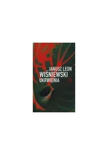 Wydawnictwo Literackie Ukrwienia - Janusz Leon Wiśniewski - Opowiadania - miniaturka - grafika 2