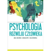 Psychologia - Psychologia rozwoju człowieka - Anna Brzezińska, Karolina Appelt, Beata Ziółkowska - miniaturka - grafika 1