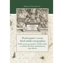 KSIĘGARNIA AKADEMICKA Postrzeganie i ocena dzieł sztuki europejskiej... - Małgorzata Wyrzykowska - Książki o kulturze i sztuce - miniaturka - grafika 1