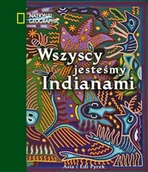 Felietony i reportaże - Wszyscy jesteśmy Indianami - miniaturka - grafika 1