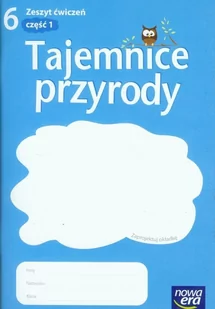 Nowa Era Tajemnice przyrody 6 Zeszyt ćwiczeń, część 1. Klasa 6 Szkoła podstawowa Przyroda - Dominik Marszał, Monika Mochnacz, Joanna Stawarz, Maria Marko-Worło - Podręczniki dla szkół podstawowych - miniaturka - grafika 1