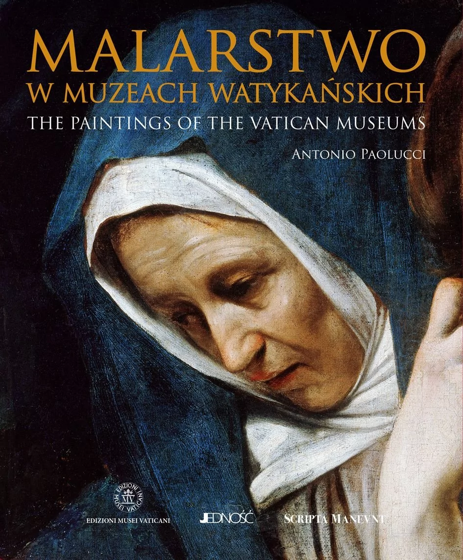 Malarstwo Muzeów Watykańskich The Paintings Of The Vatican Museums Antonio Paolucci