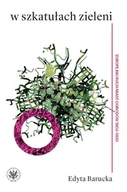E-booki - przewodniki - W szkatułach zieleni Edyta Barucka PDF) - miniaturka - grafika 1