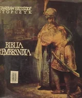 Książki o kulturze i sztuce - Biblia Rembrandta - miniaturka - grafika 1