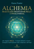 Psychologia - Studio Astropsychologii Alchemia - praktyczny przewodnik pracy z twoją energią. Jak osiągnąć "złote ja" - 7 etapów alchemii i terapii - umiejętne wykorzystanie czakr, medytacji i afirmacji - miniaturka - grafika 1