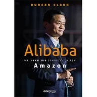 Biografie i autobiografie - Alibaba. Jak Jack Ma stworzył chiński Amazon - miniaturka - grafika 1