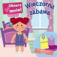 Baśnie, bajki, legendy - Olesiejuk Sp. z o.o. praca zbiorowa Ubierz mnie! Wieczorna zabawa - miniaturka - grafika 1