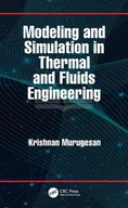 Pozostałe książki - Modeling and Simulation in Thermal and Fluids Engineering - miniaturka - grafika 1