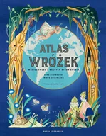 Książki edukacyjne - Atlas wróżek. Magiczny lud z różnych stron świata - miniaturka - grafika 1