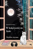 Literatura obyczajowa - W księżycowym lesie - miniaturka - grafika 1