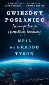 Felietony i reportaże - Gwiezdny posłaniec. Nasza cywilizacja z perspektywy kosmicznej - miniaturka - grafika 1