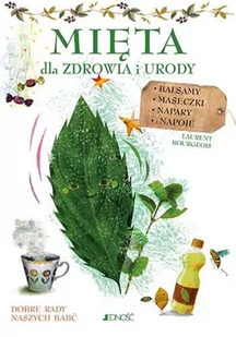 Jedność Mięta dla zdrowia i urody - LAURENT BOURGEOIS - Zdrowie - poradniki - miniaturka - grafika 2