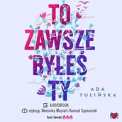 Audiobooki - romanse - To zawsze byłeś ty - miniaturka - grafika 1