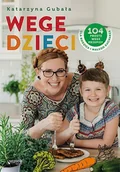 E-booki - kuchnia i diety - Wege dzieci. 104 proste wege przepisy dla rodzica i małego kucharza - miniaturka - grafika 1