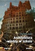 Albumy o  sztuce - Difin Architektura wiedzy w szkole - Stanisław Dylak - miniaturka - grafika 1