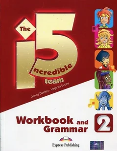 Incredible 5 TEAM 2 WB-Grammar EXPRESS PUBLISHING Dooley Jenny Evans Virginia - Podręczniki dla szkół podstawowych - miniaturka - grafika 1