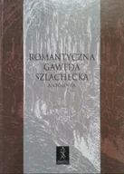 Historia świata - Romantyczna gawęda szlachecka. Antologia - miniaturka - grafika 1