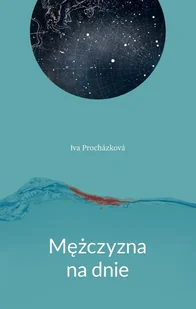 Afera Iva Procházková Mężczyzna na dnie - Kryminały - miniaturka - grafika 2