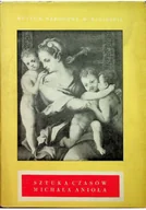 Książki o kulturze i sztuce - Sztuka czasów Michała Anioła - miniaturka - grafika 1