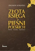 Książki o kulturze i sztuce - Złota księga pieśni polskich. Pieśni, gawędy, opowieści - miniaturka - grafika 1