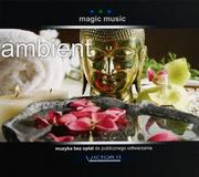 Muzyka relaksacyjna - VICTOR 11 Magic music - Ambient CD - miniaturka - grafika 1