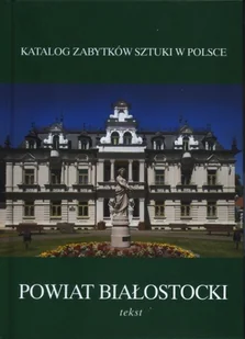Miasto białystok katalog zabytków sztuki w polsce - Książki o kulturze i sztuce - miniaturka - grafika 1