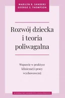 Psychologia - Rozwój dziecka i teoria poliwagalna - Marilyn R. Sanders, George S. Thompson - miniaturka - grafika 1